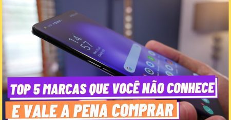 TOP 5 MARCAS  DE CELULARES TALVEZ QUE VOCÊ NÃO CONHEÇA