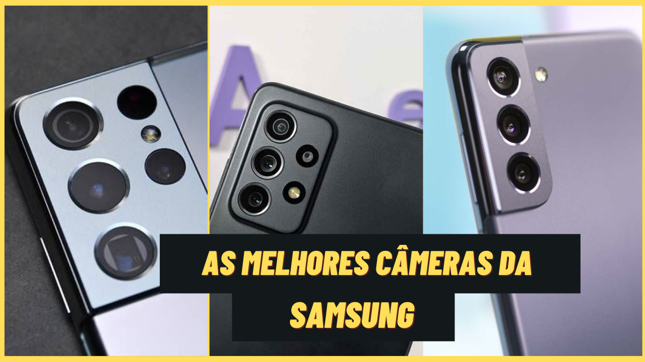 AS 5 MELHORES CÂMERAS SAMSUNG DE CELULARES 2022