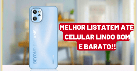 MELHORES CELULARES PARA IMPORTAR ATÉ 700 REAIS