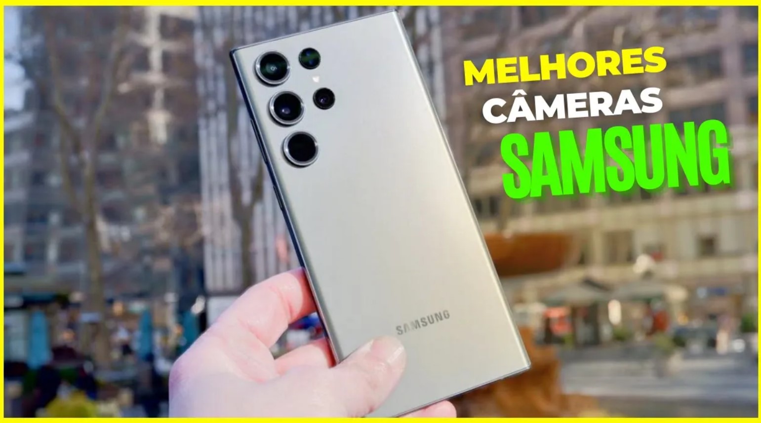 MELHORES CÂMERAS DE CELULARES SAMSUNG