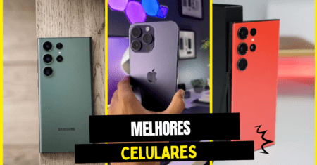 MELHORES CELULARES TOP DE LINHA PARA COMPRAR EM 2023