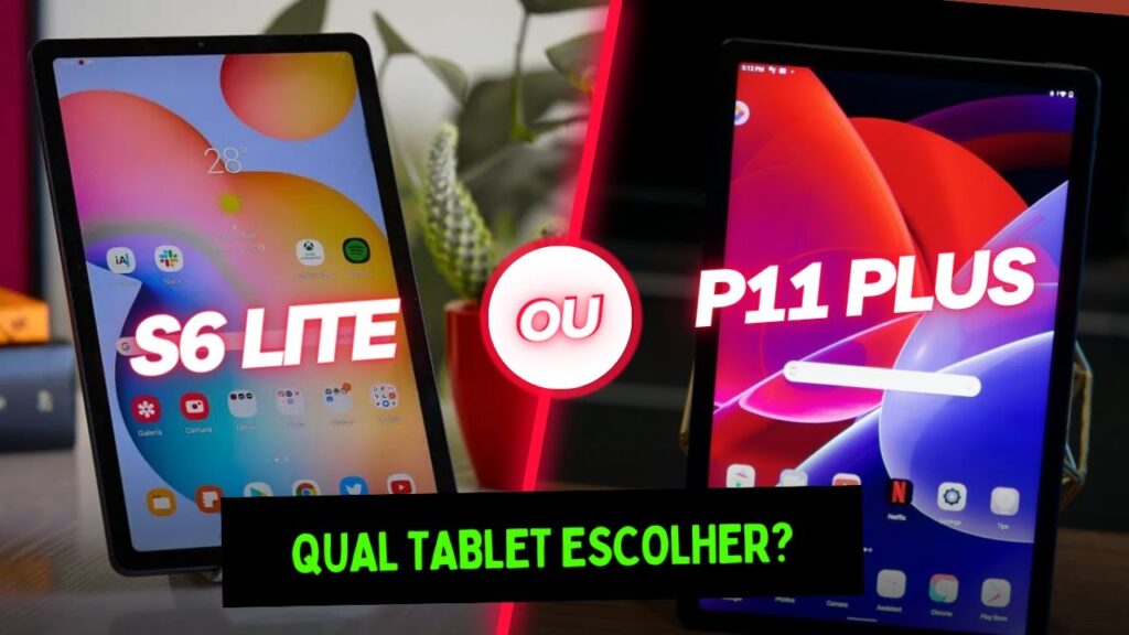 Tablet S6 Lite ou Lenovo Tab P11 Plus: Qual Escolher?